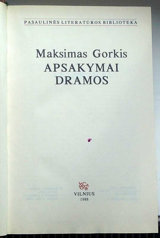 Maksimas Gorkis. Apsakymai. Dramos